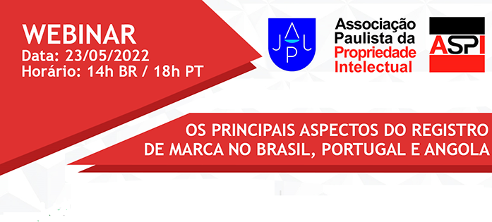 Webinar: Os principais aspectos do registro de marca no Brasil, Portugal e Angola