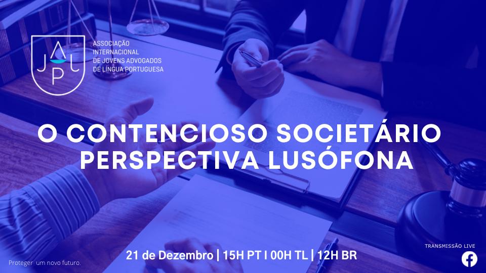 O contencioso societário - Perspetiva Lusófona