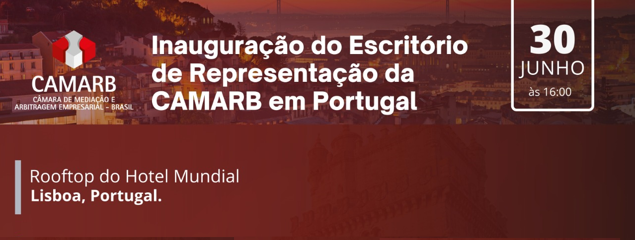 Inauguração do Escritório de Representação da CAMARB em Portugal.