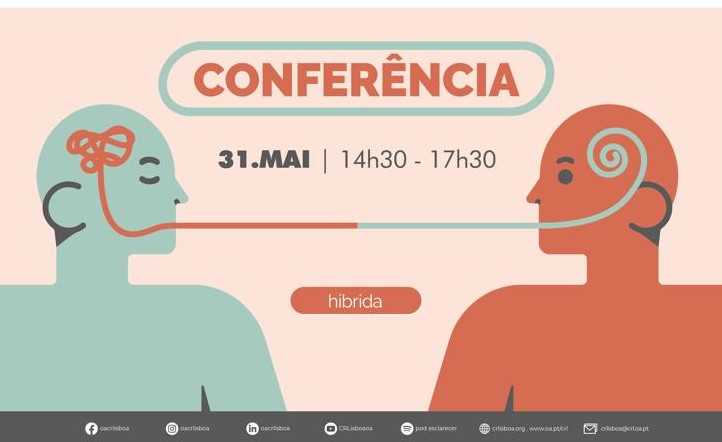 Conferência Modelo Híbrido I Conselho Regional de Lisboa da Ordem dos Advogados, Associação Internacional de Jovens Advogados de Língua Portuguesa e Associação Direito Mental